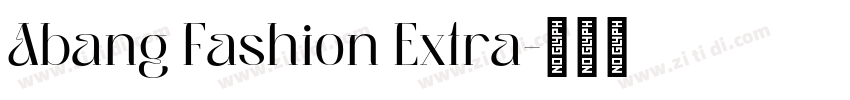 Abang Fashion Extra字体转换